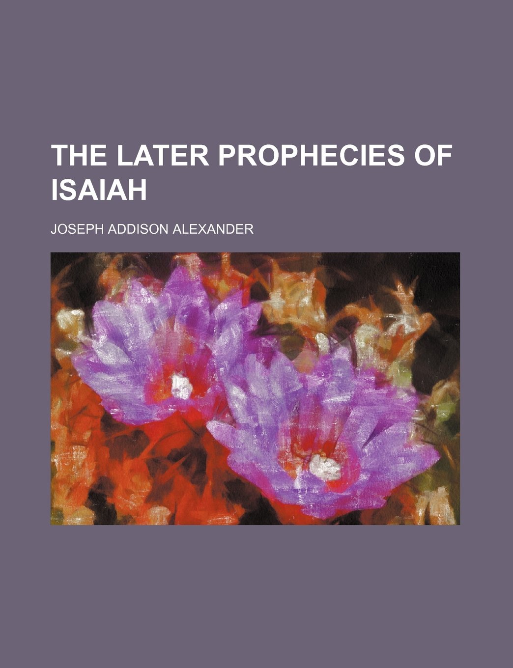 The Later Prophecies of Isaiah Books