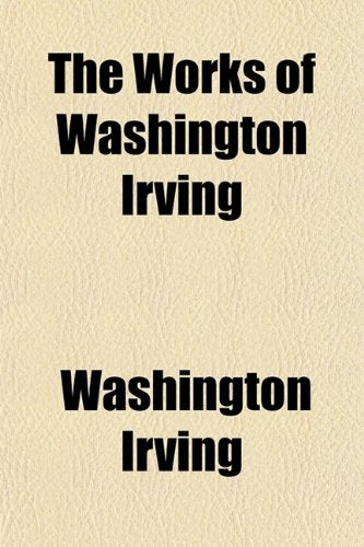 The Works of Washington Irving (Volume 2) Books