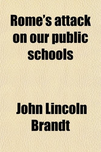 Rome's Attack on Our Public Schools book