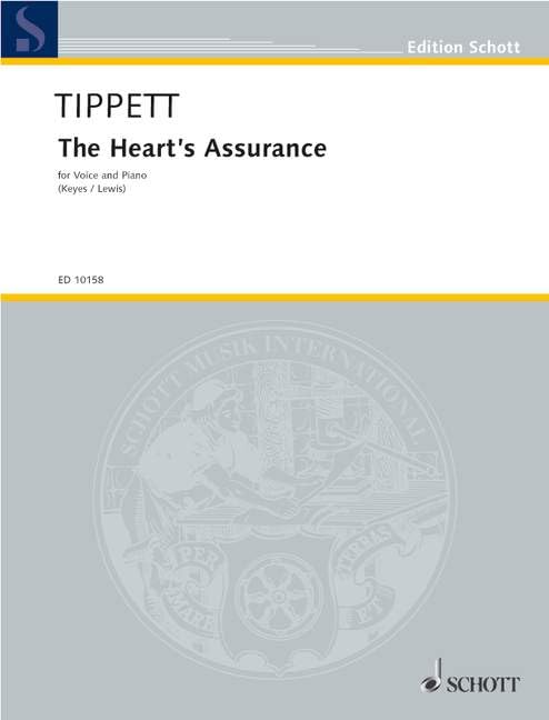 The Heart's Assurance: Liederzyklus. Singstimme und Orchester oder Klavier. Klavierauszug.: Song Cycle. voice and orchestra or piano. aiguë. Réduction pour piano. (Edition Schott) Sheet Music