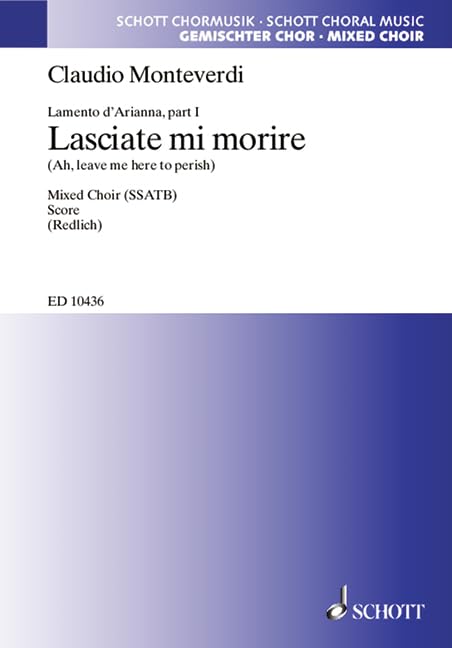 Lamento d'Arianna: 1. Lasciate mi morire. gemischter Chor (SSATB). Chorpartitur. Sheet Music