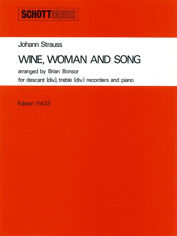 Wein, Weib und Gesang: op. 333. 2 Blockflöten (SA) und Klavier. Partitur und Stimmen. Sheet Music