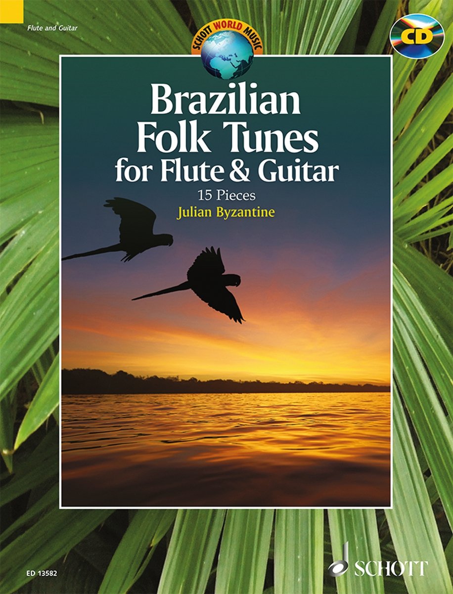 Brazilian folk tunes for Flute and Guitar +CD --- Flûte / Guitare Arts & Music