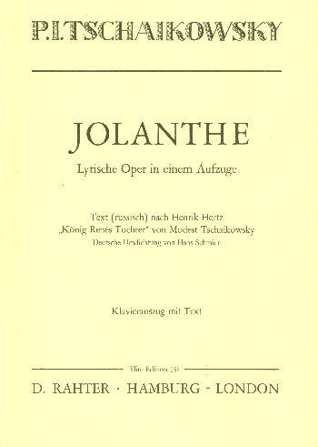 Jolanthe: Lyrische Oper in einem Aufzug. op. 69. Klavierauszug. Sheet Music