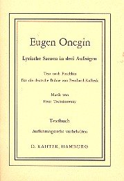 Eugene Onegin: Lyrische Szenen in 3 Aufzügen. op. 24. CW 5. Textbuch/Libretto. Sheet Music