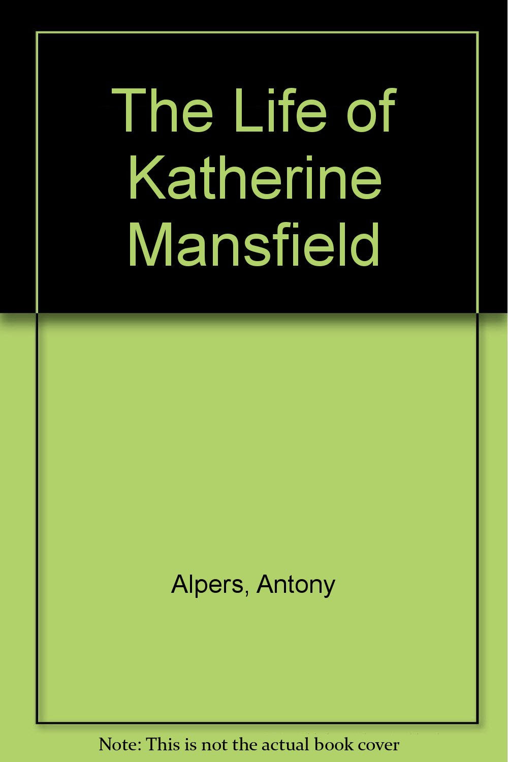 The Life of Katherine Mansfield Contemporary literature