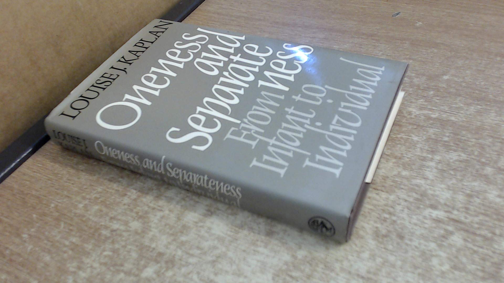 Oneness and Separateness: From Infant to Individual book