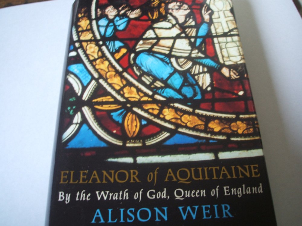 Eleanor of Aquitaine: By the Wrath of God, Queen of England Memories