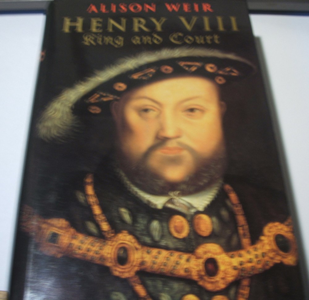 Henry VIII: King and Court Biographies & Memoirs