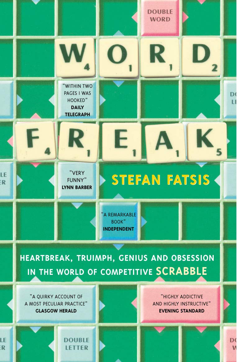 Word Freak: A Journey Into the Eccentric World of the Most Obsessive Board Game Ever Invented book