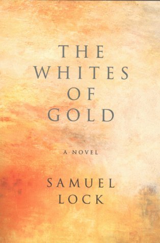 The Whites of Gold: A Novel Contemporary literature