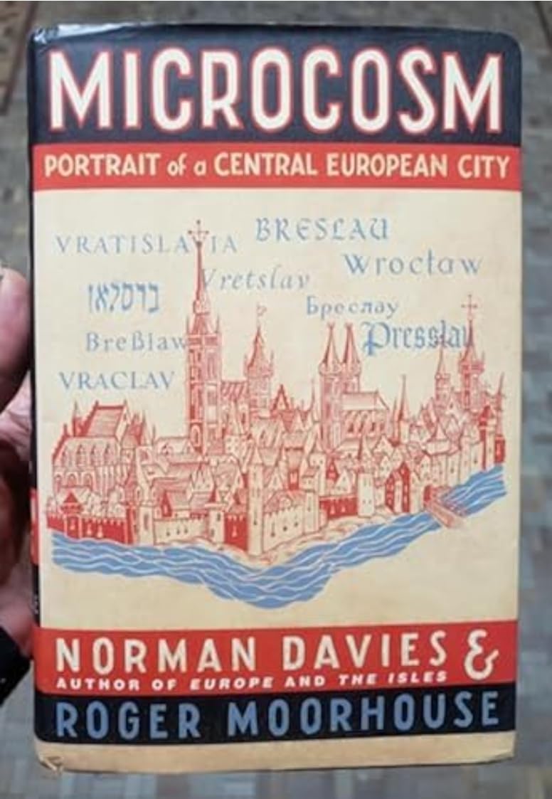 Microcosm: Portrait of a Central European City Politics & History