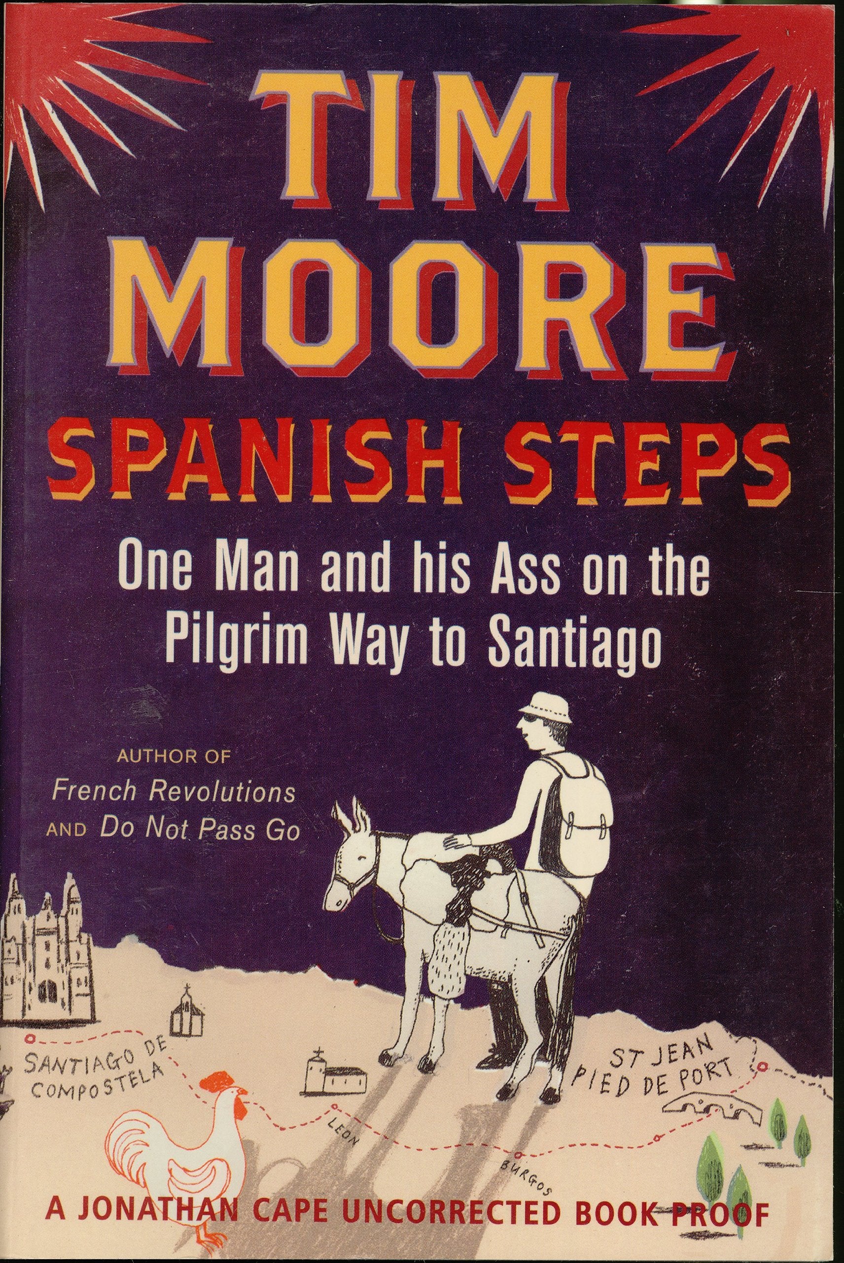 Spanish Steps: One Man and His Ass on the Pilgrim Way to Santiago Travelogues