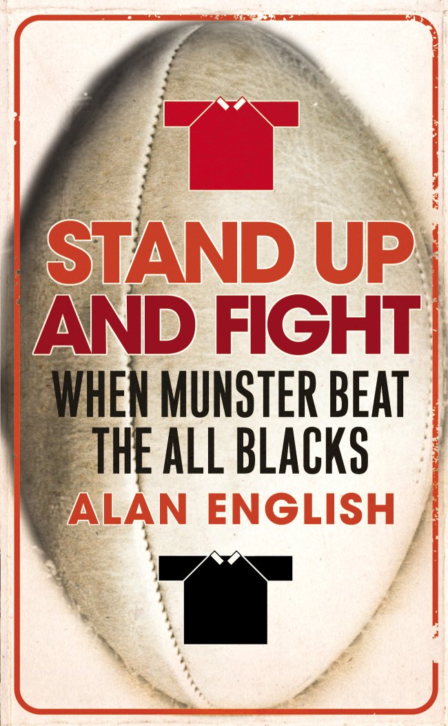 Stand Up And Fight: When Munster Beat the All Blacks Leisure & Fun