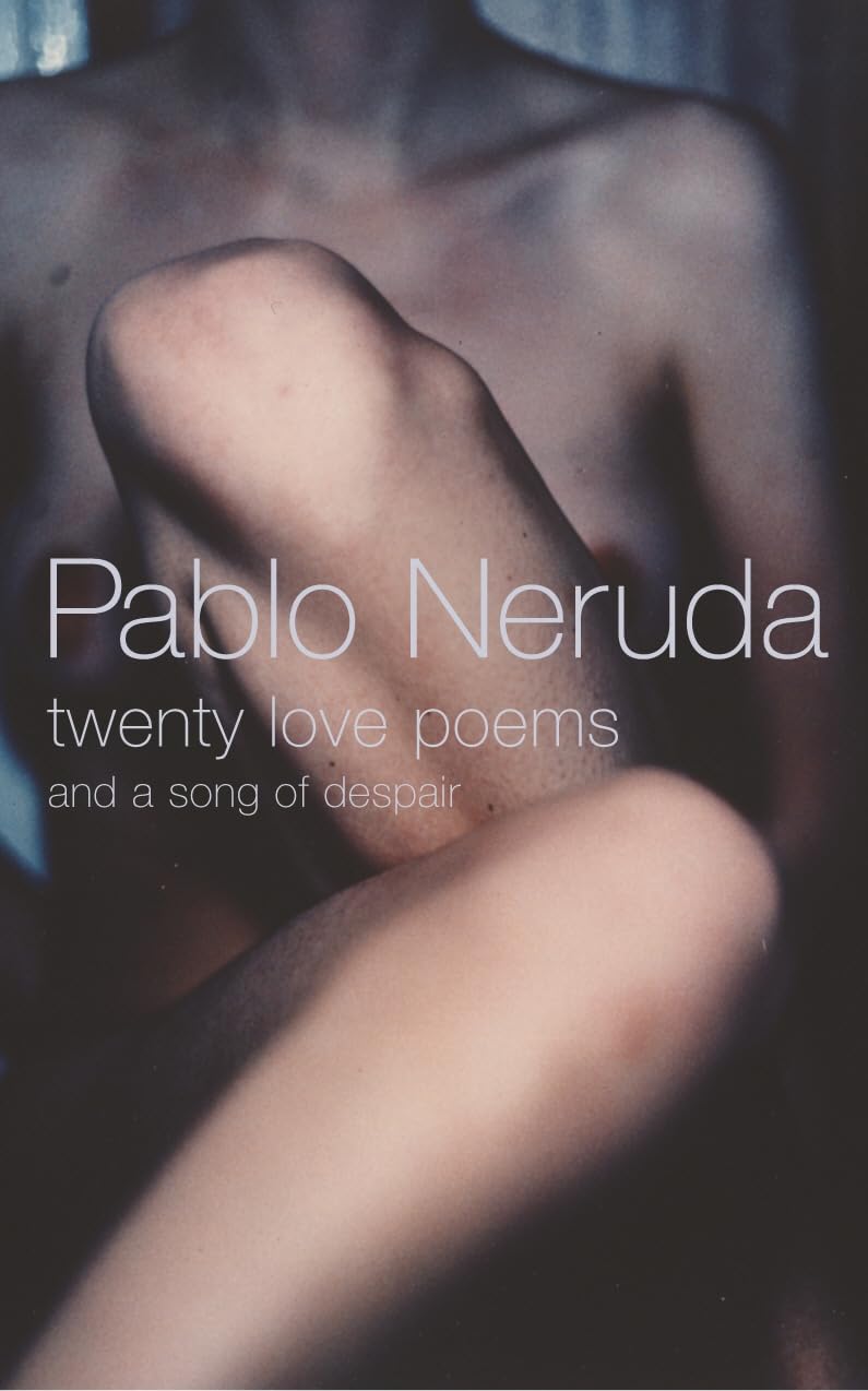Twenty Love Poems and a Song of Despair Poetry