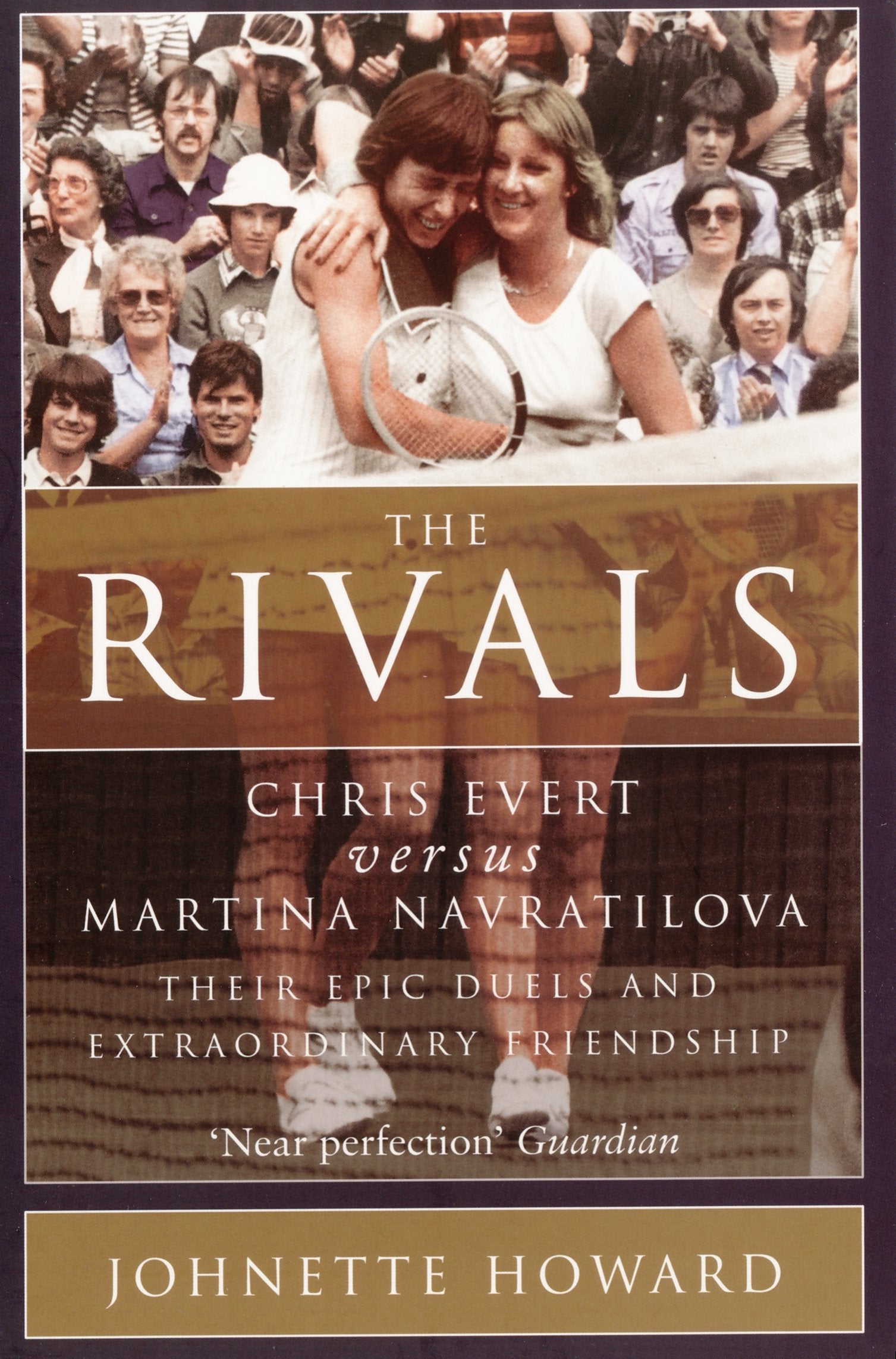 The Rivals: Chris Evert vs. Martina Navratilova: Their Rivalry, Their Friendship, Their Legacy Leisure & Fun