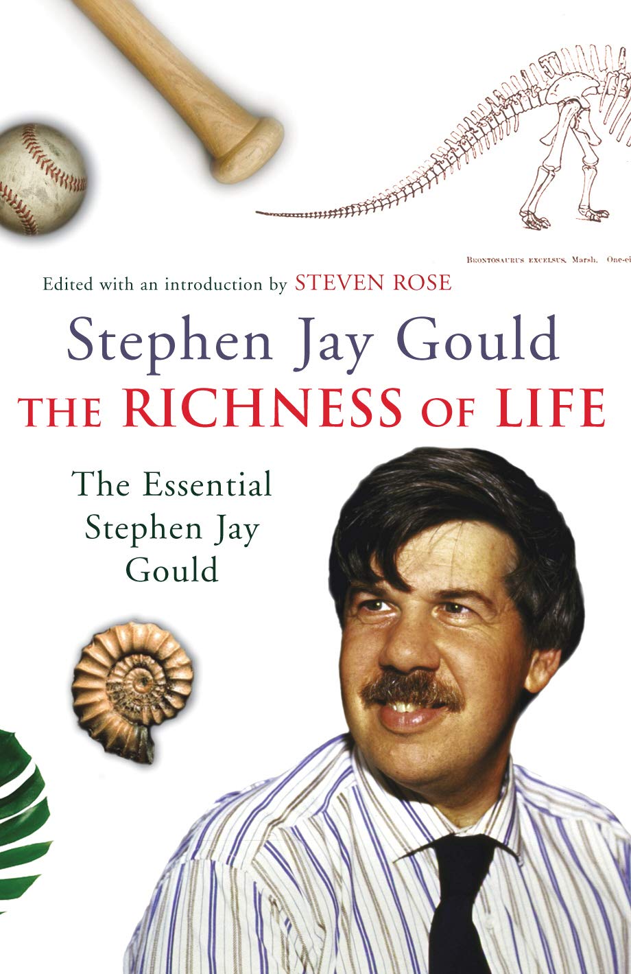 The Richness of Life: A Stephen Jay Gould Reader Business & Technology