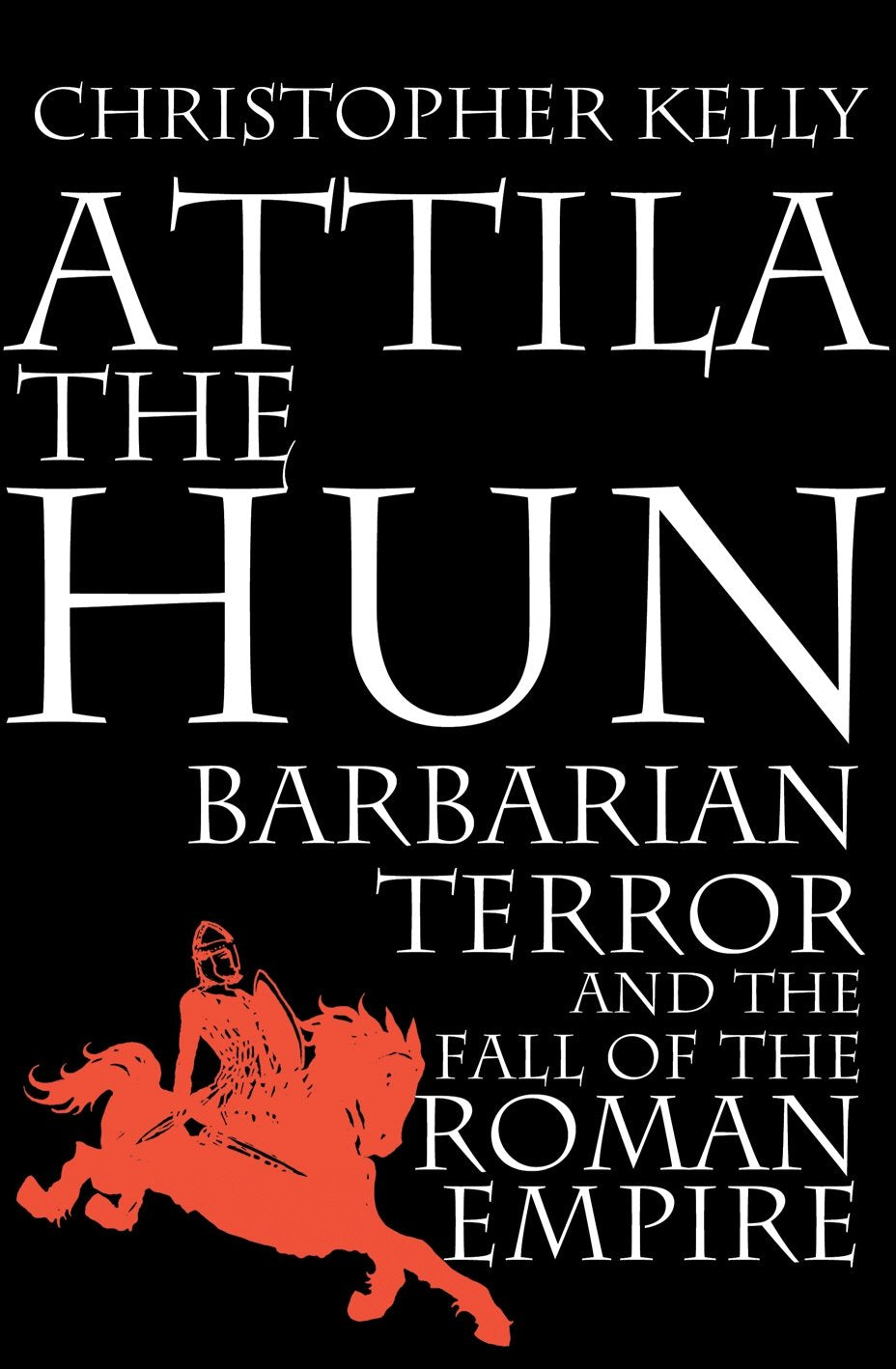 Attila The Hun: Barbarian Terror and the Fall of the Roman Empire Memories