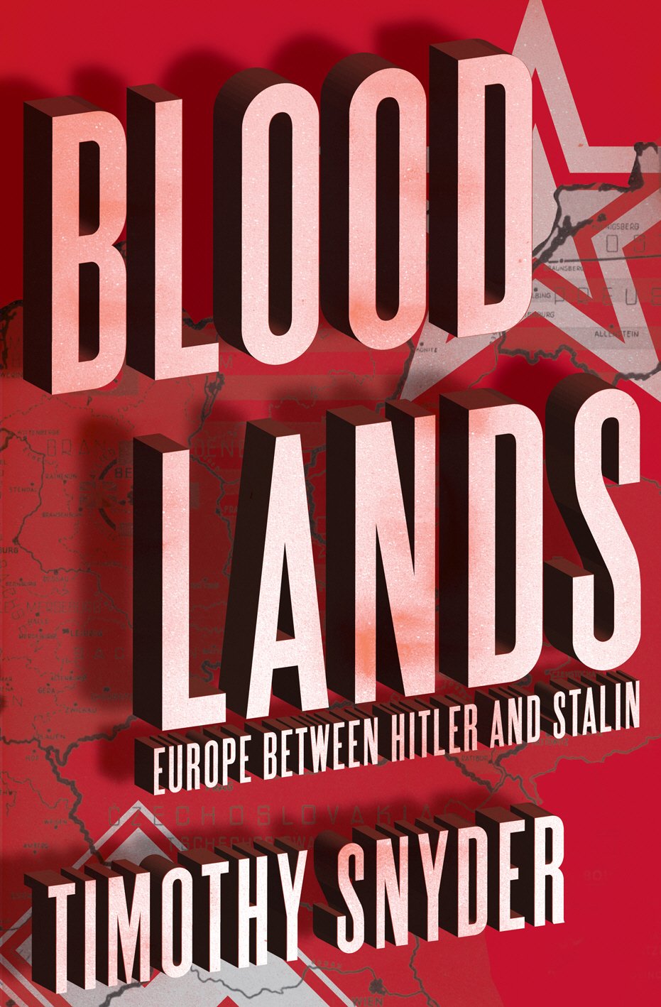 Bloodlands: Europe between Hitler and Stalin Books