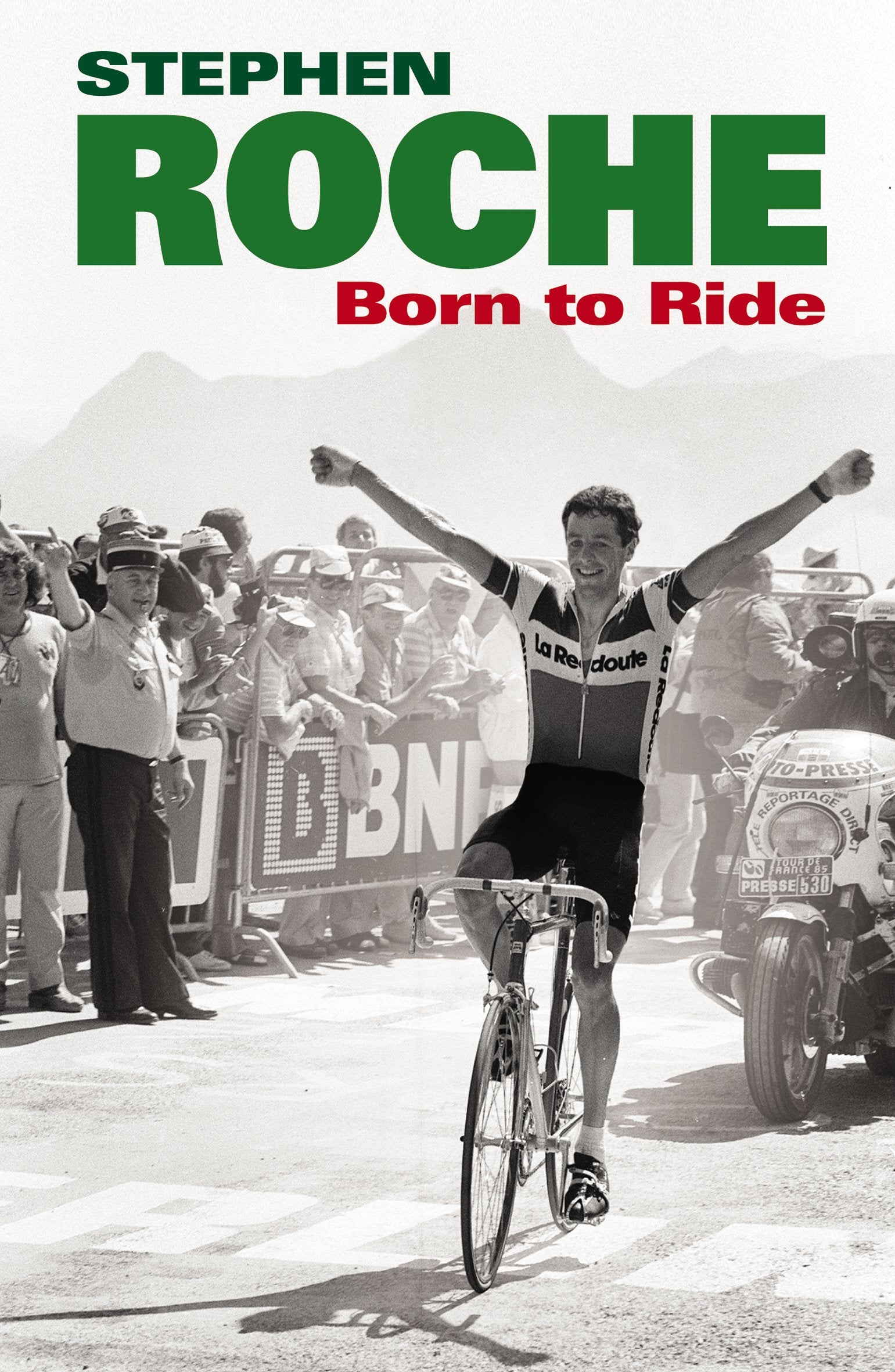 Born to Ride: The Autobiography of Stephen Roche book