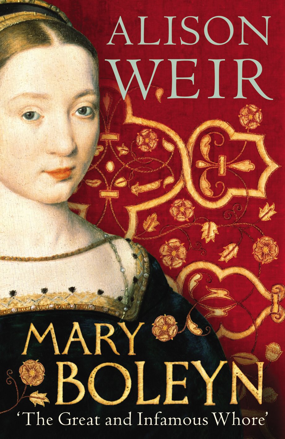 Mary Boleyn: 'The Great and Infamous Whore' book