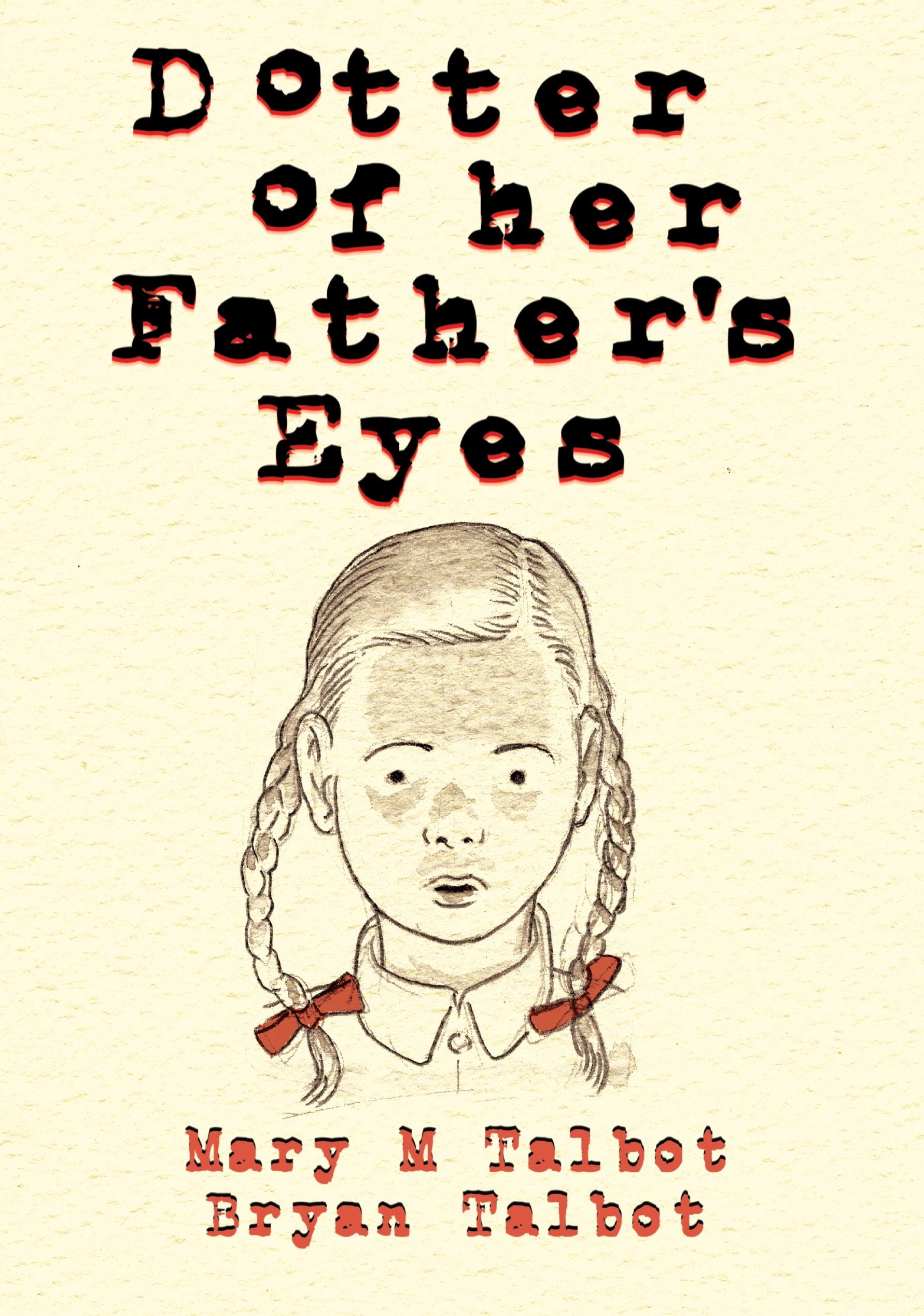Product Image: Dotter of Her Father's Eyes: .