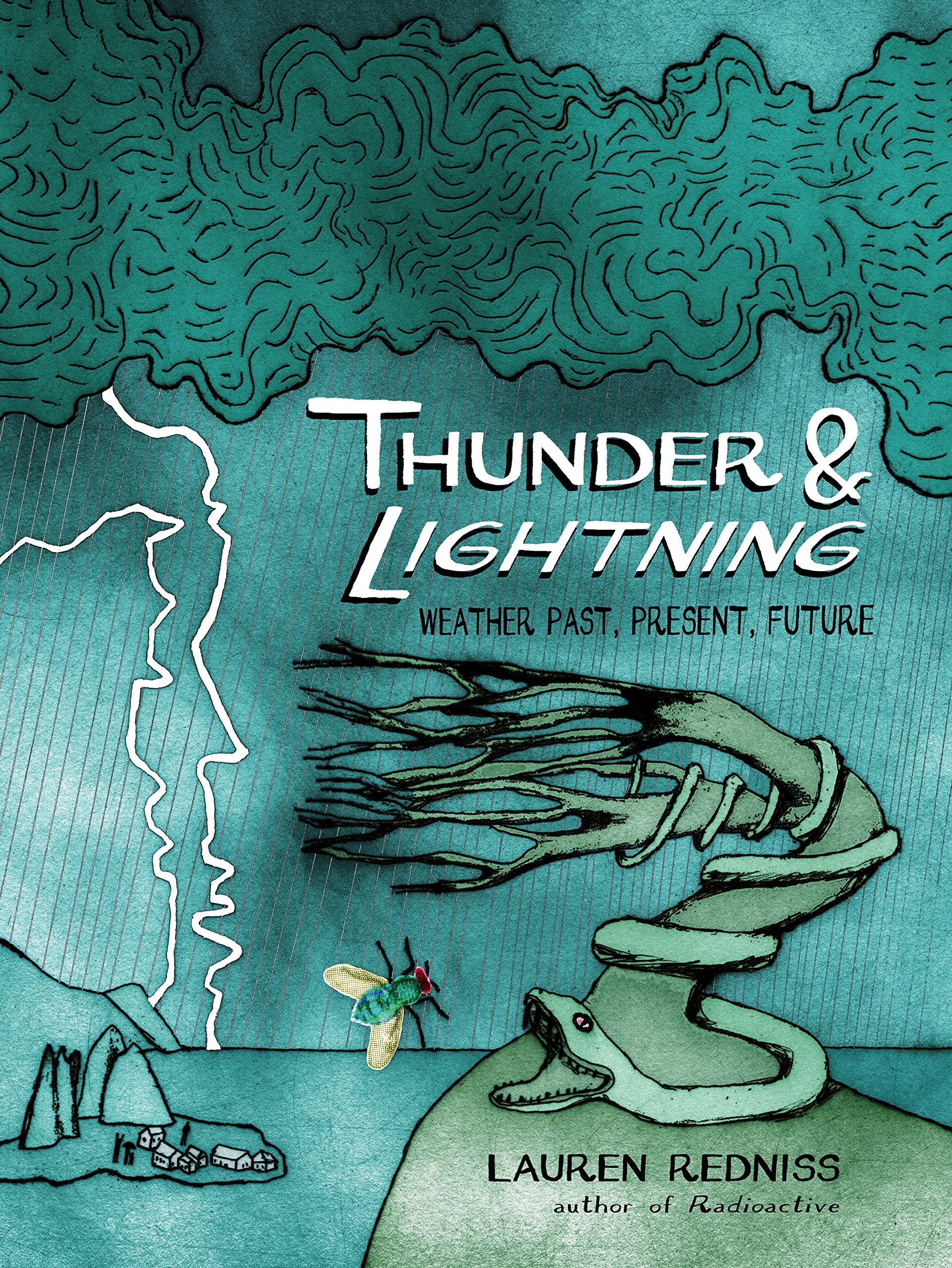 Thunder and Lightning: Weather Past, Present and Future book