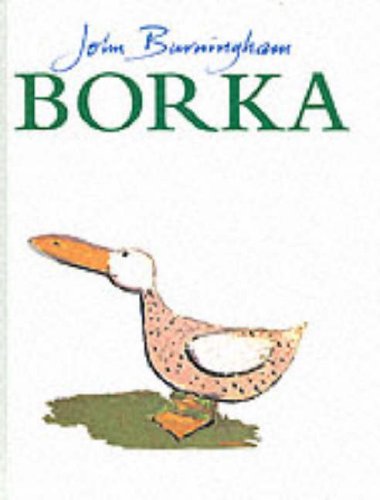 Borka: The Adventures Of A Goose With No Feathers Novels & Short Stories