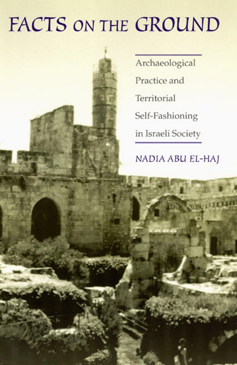 Facts on the Ground: Archaeological Practice and Territorial Self-Fashioning in Israeli Society Social Sciences