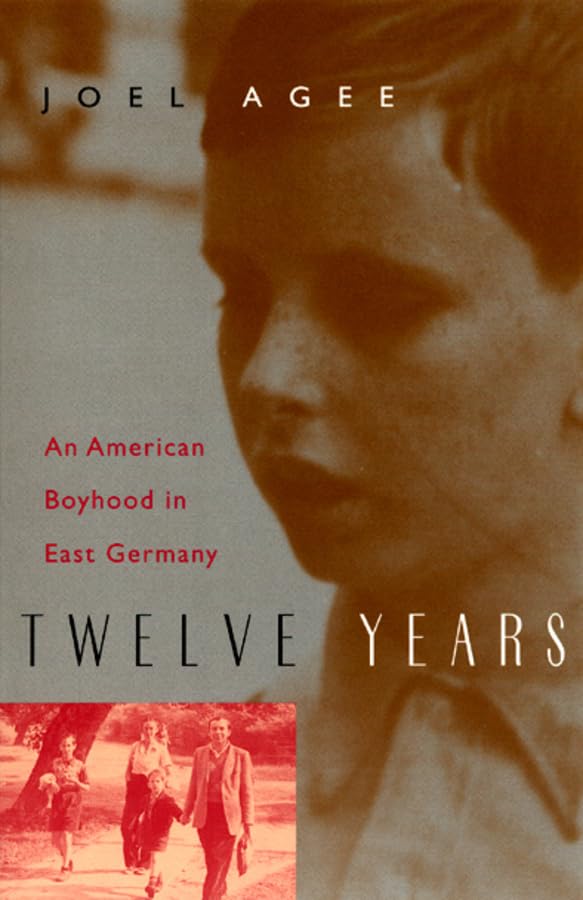 Twelve Years: An American Boyhood in East Germany book