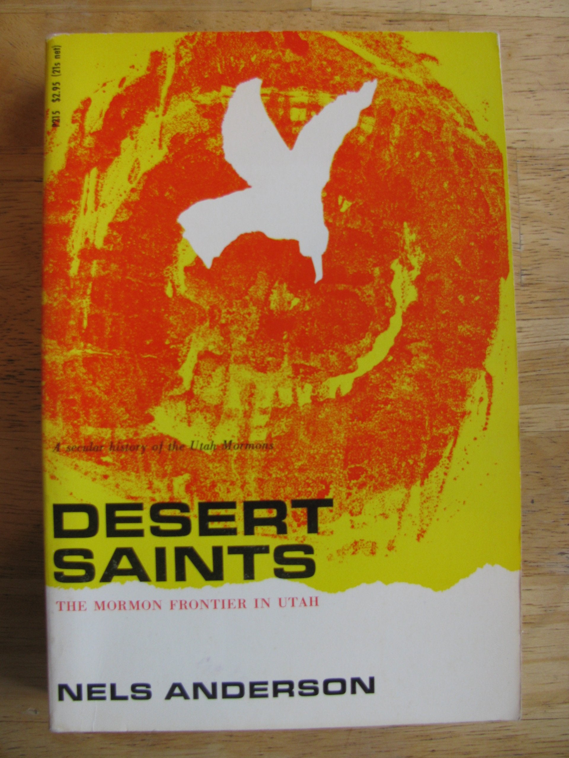 Desert Saints: Mormon Frontier in Utah (Phoenix Books) Books