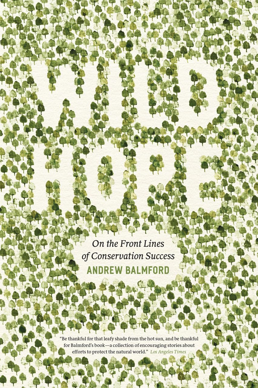 Wild Hope: On the Front Lines of Conservation Success Mathematics