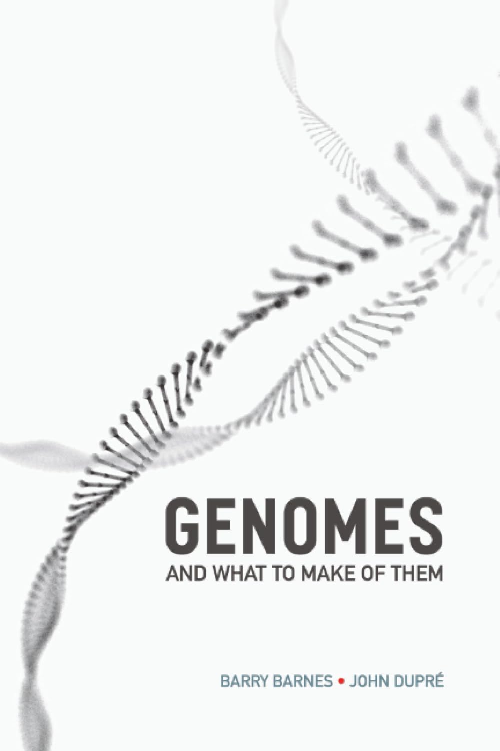 Genomes and What to Make of Them book