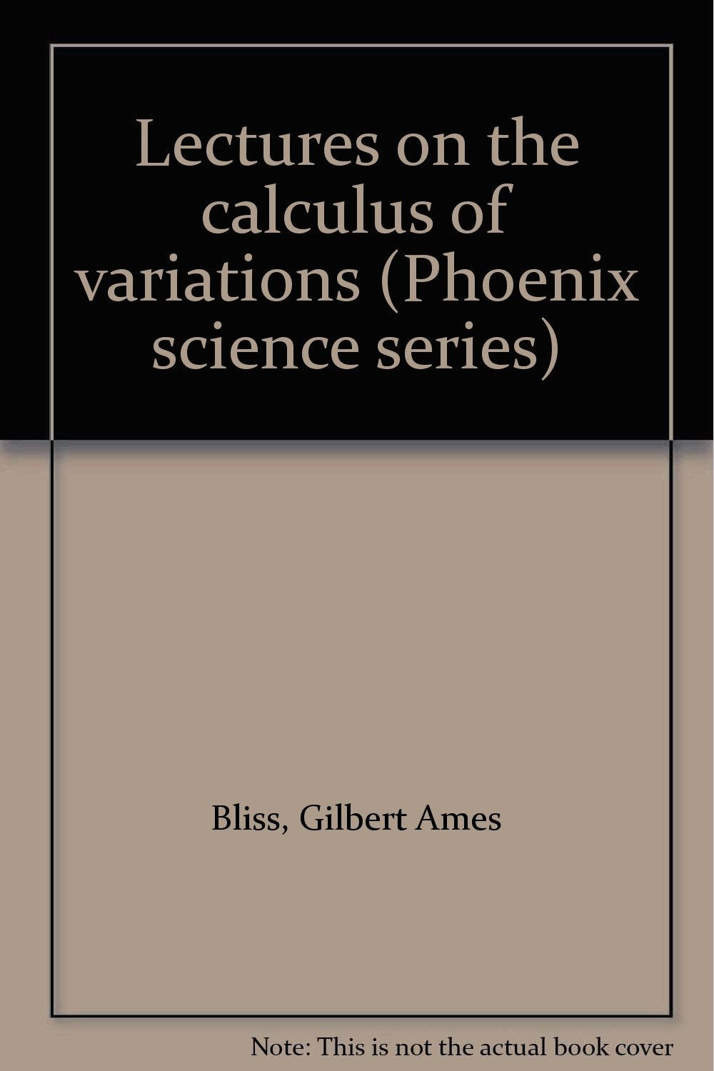 Product Image: Lectures on the calculus of variations (Phoenix science series)