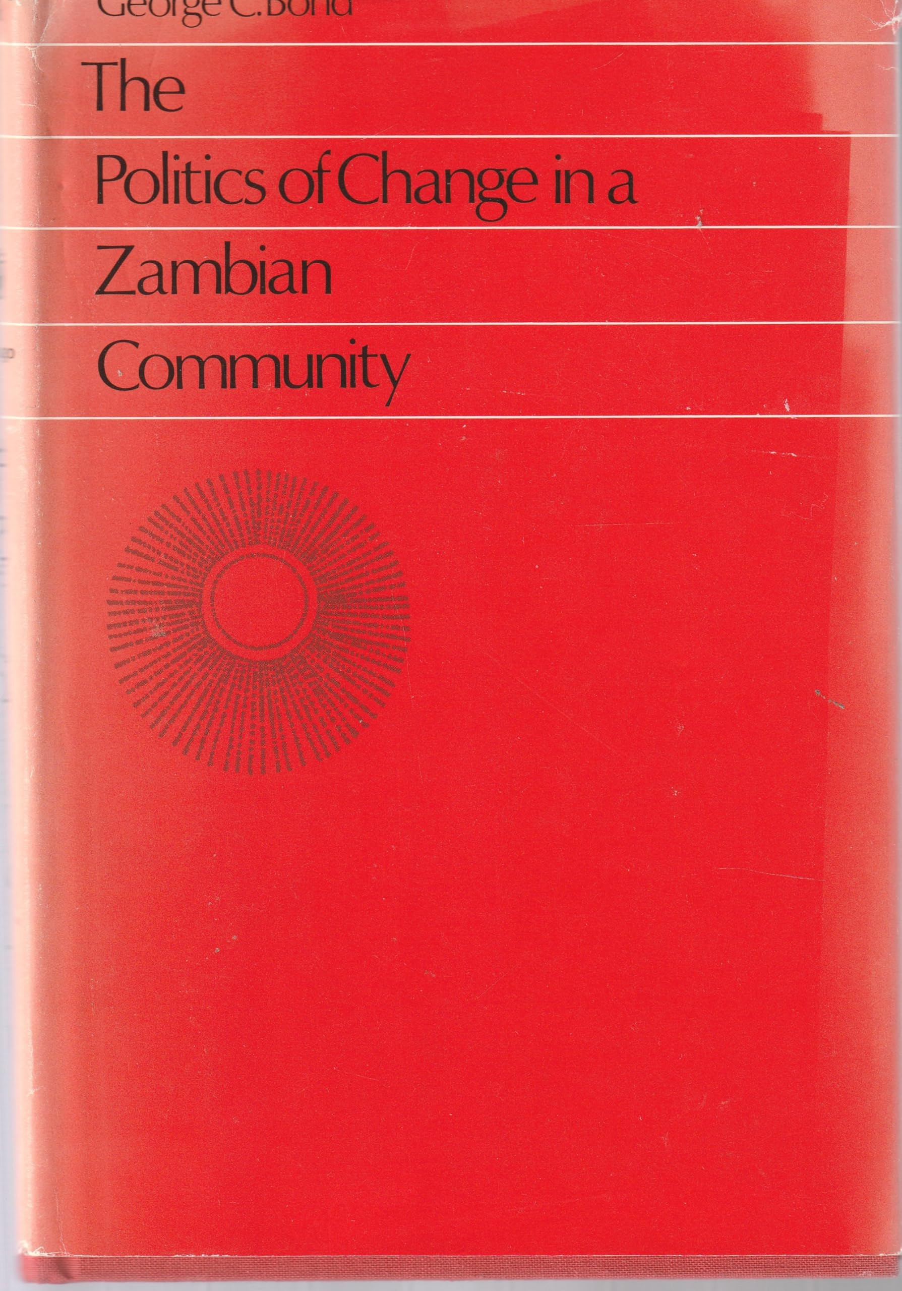 Politics of Change in a Zambian Community Politics & History