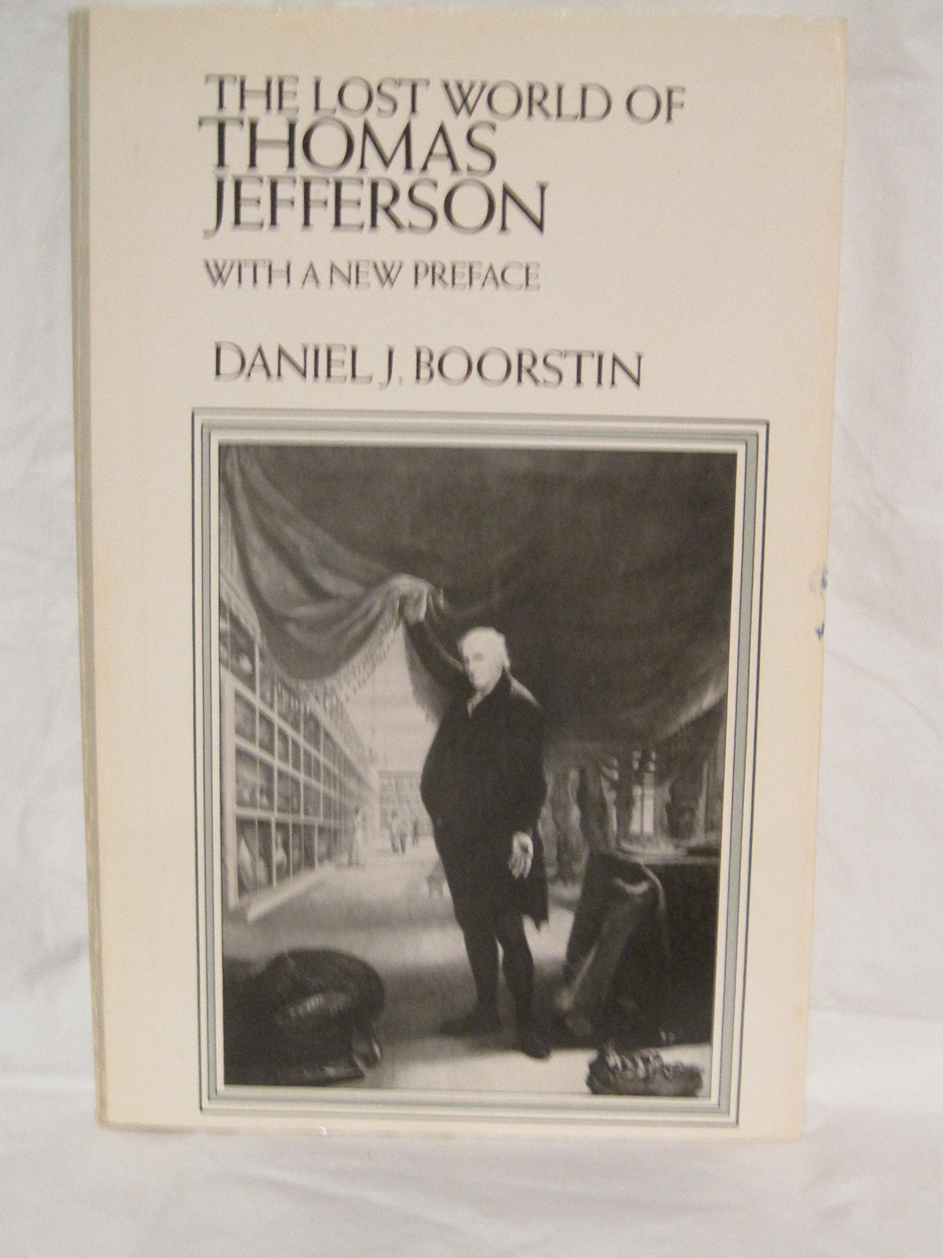 The Lost World Of Thomas Jefferson Philosophy