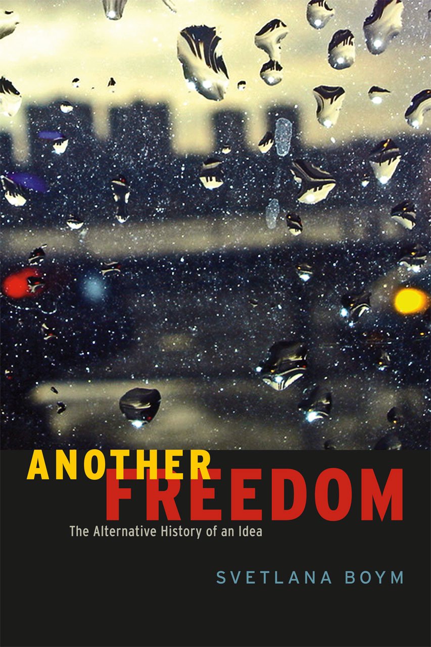 Another Freedom: The Alternative History of an Idea Philosophy