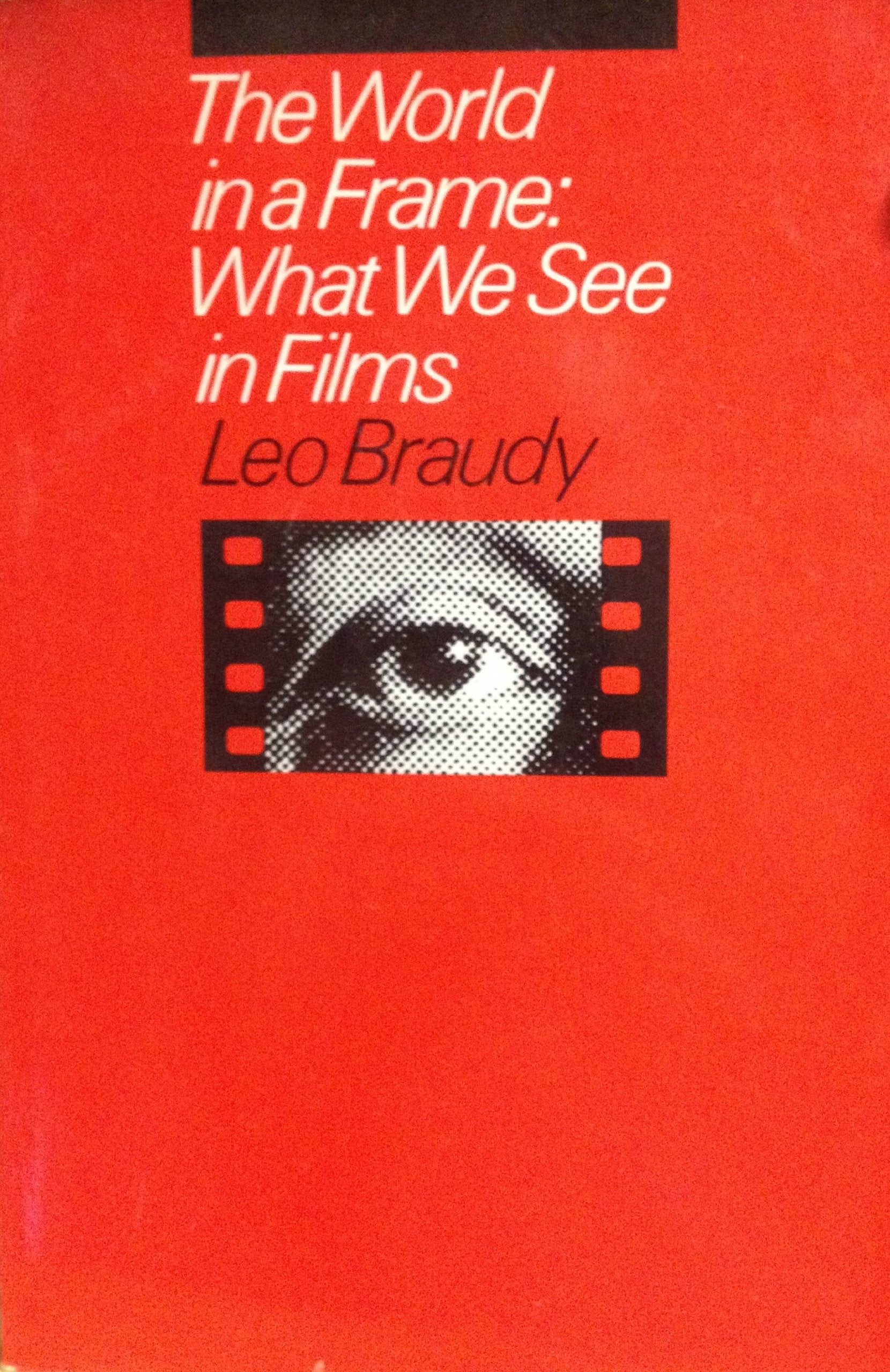 The World in a Frame: What We See in Films Film, Art & Culture