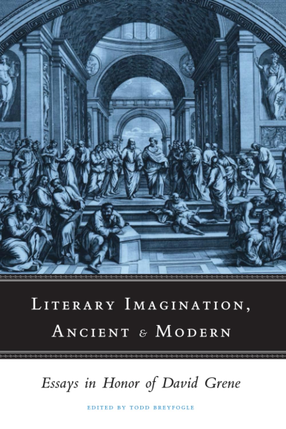 Literary Imagination, Ancient and Modern: Essays in Honor of David Grene book
