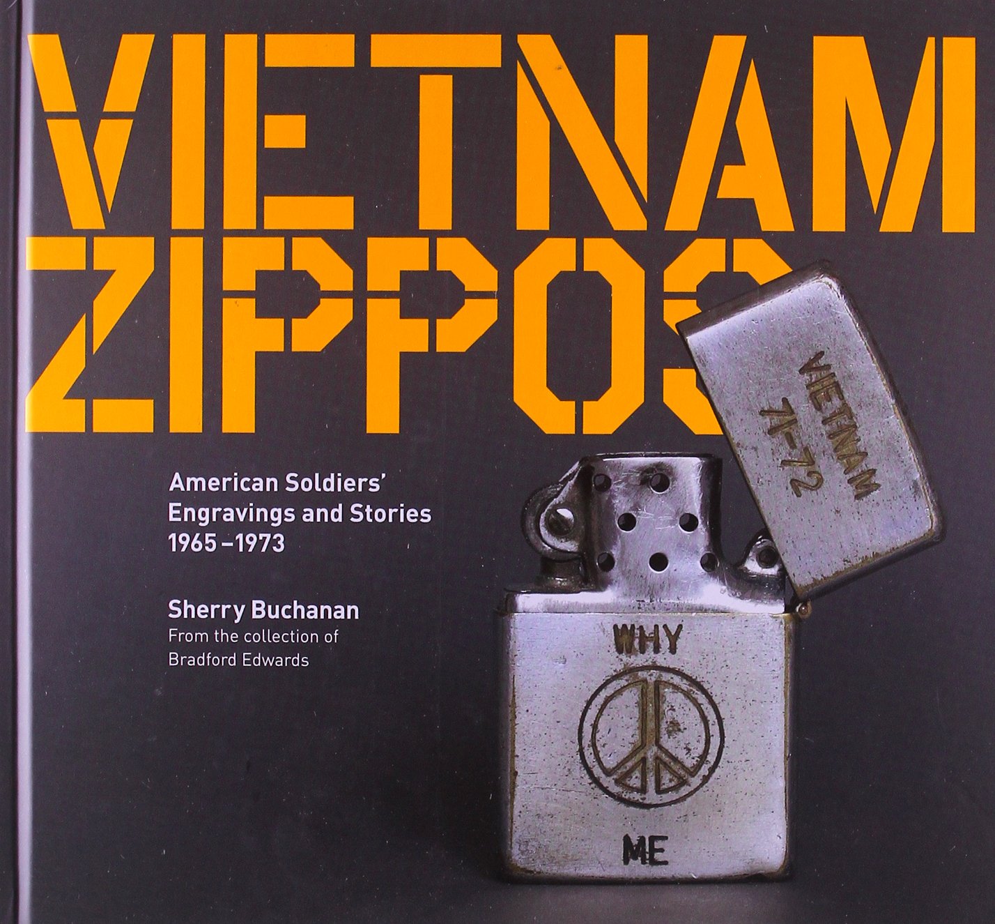 Vietnam Zippos: American Soldiers' Engravings and Stories, 1965-1973 Film, Art & Culture