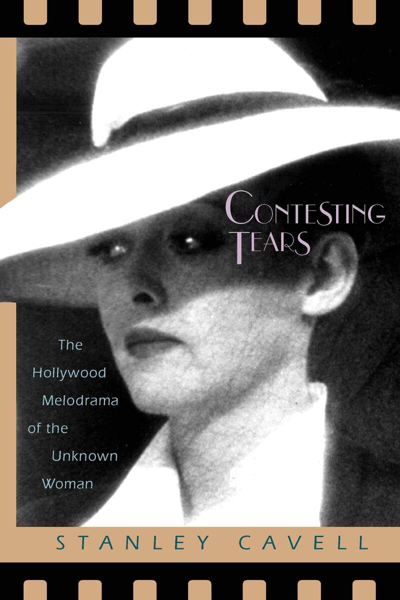 Contesting Tears: The Hollywood Melodrama of the Unknown Woman Social Sciences