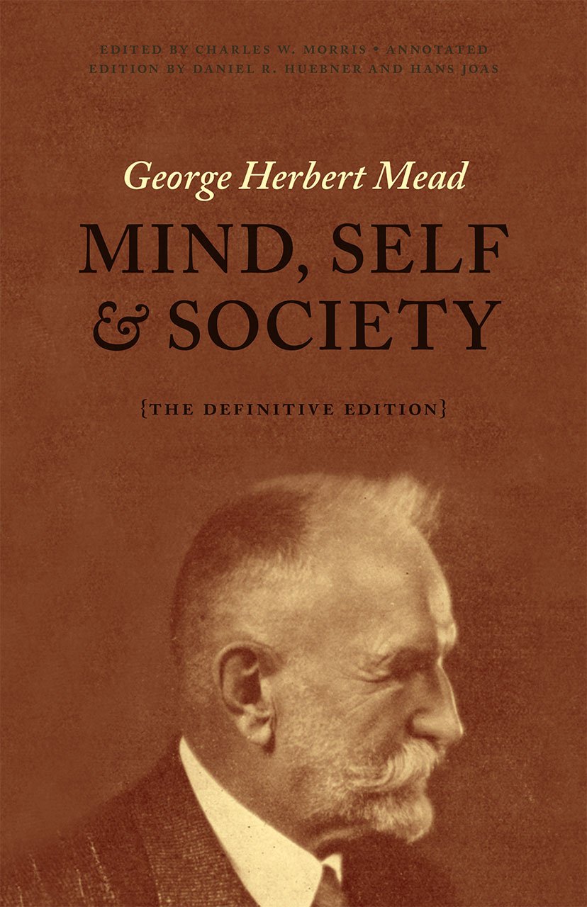 Mind, Self, and Society: The Definitive Edition Philosophy