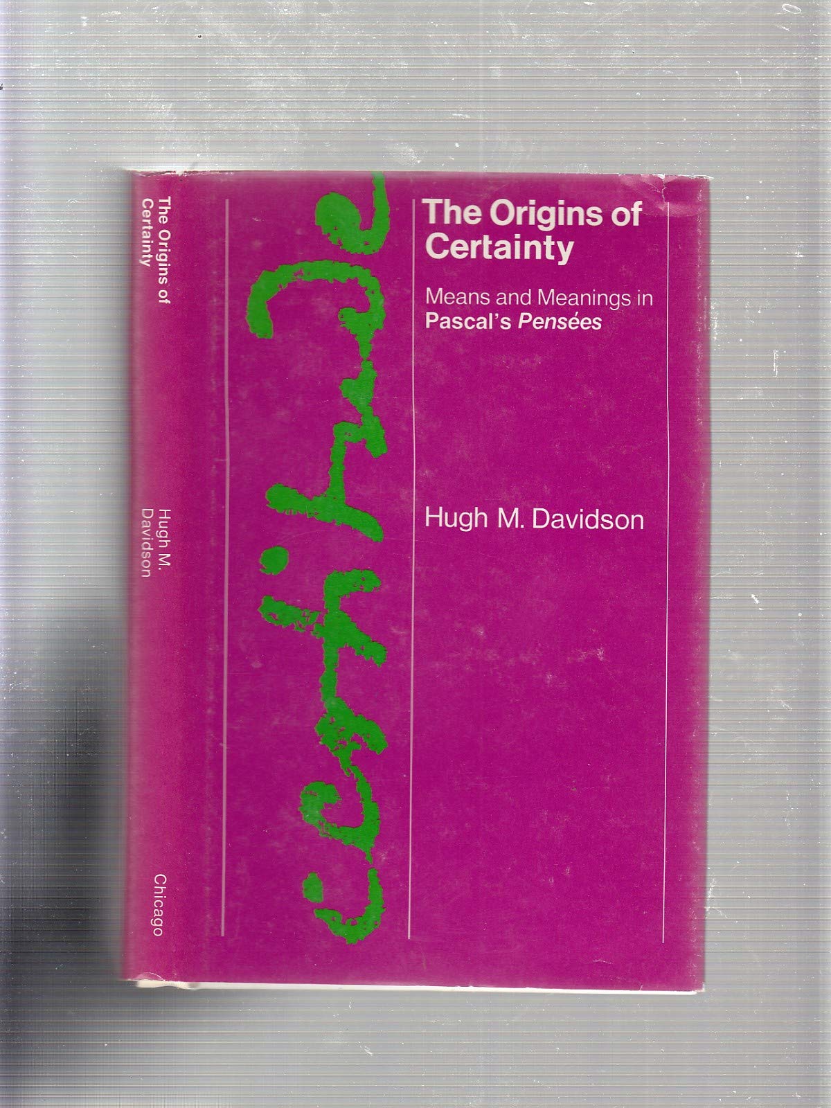 Origins of Certainty: Means and Meaning in Pascal's Pensees book
