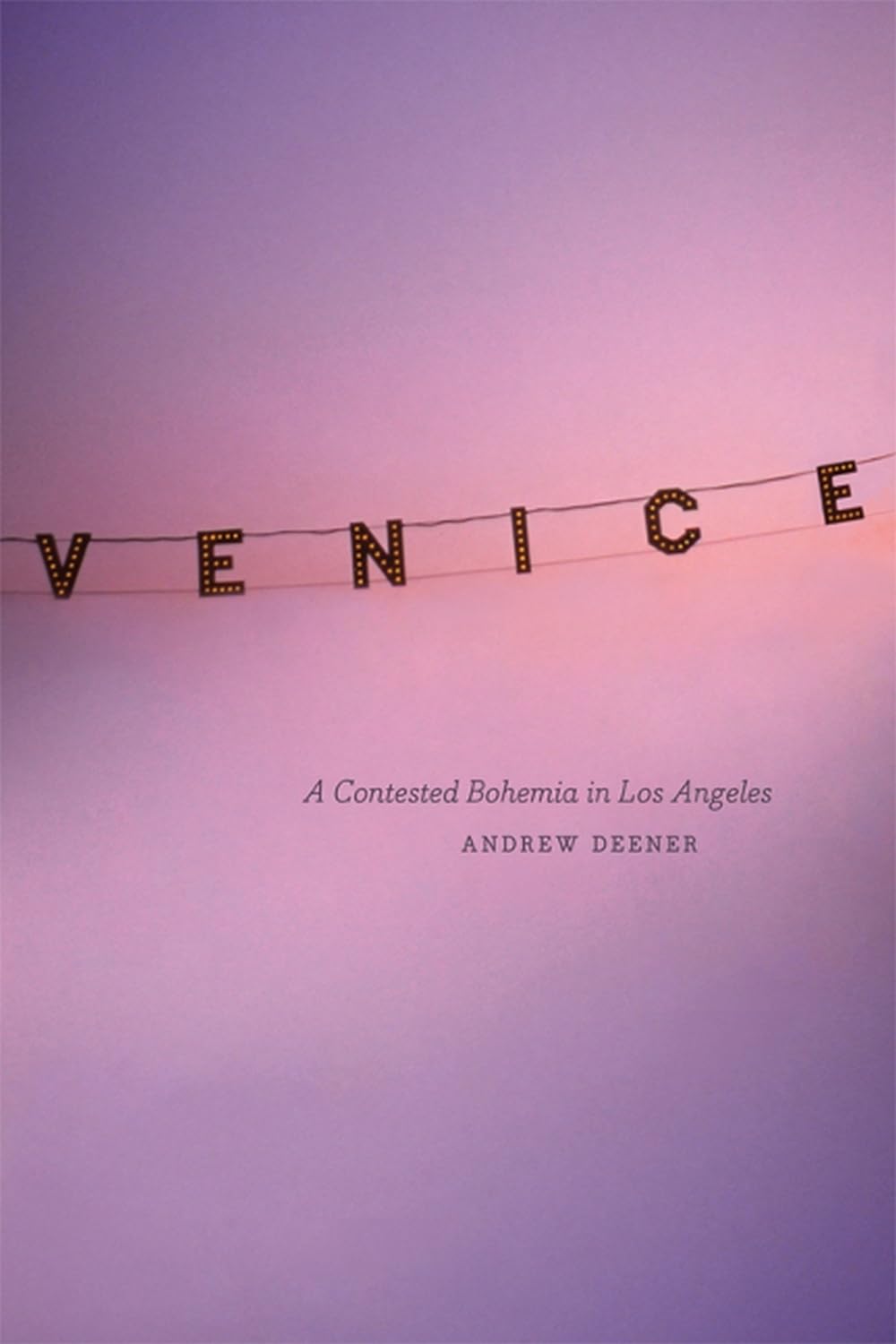 Venice: A Contested Bohemia in Los Angeles Social Sciences