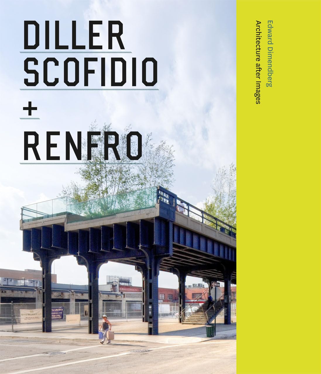 Diller Scofidio + Renfro: Architecture After Images book