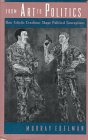 From Art to Politics: How Artistic Creations Shape Political Conceptions book