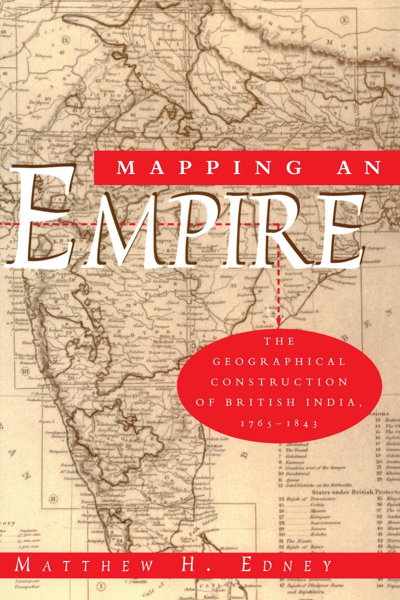 Mapping an Empire: The Geographical Construction of British India, 1765-1843 Geology & Geography