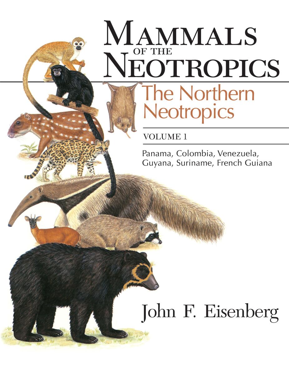 Mammals of the Neotropics: The Northern Neotropics : Panama, Columbia, Venezuela, Guyana, Suriname, French Guiana: The Northern Neotropics: Panama, Colombia, Venezuela, Guyana, Suriname, French Guiana Mathematics