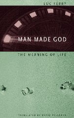 Man Made God: The Meaning of Life book