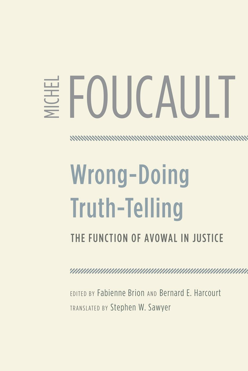 Wrong-doing, Truth-telling: The Function of Avowal in Justice (Emersion: Emergent Village resources for communities of faith) Law